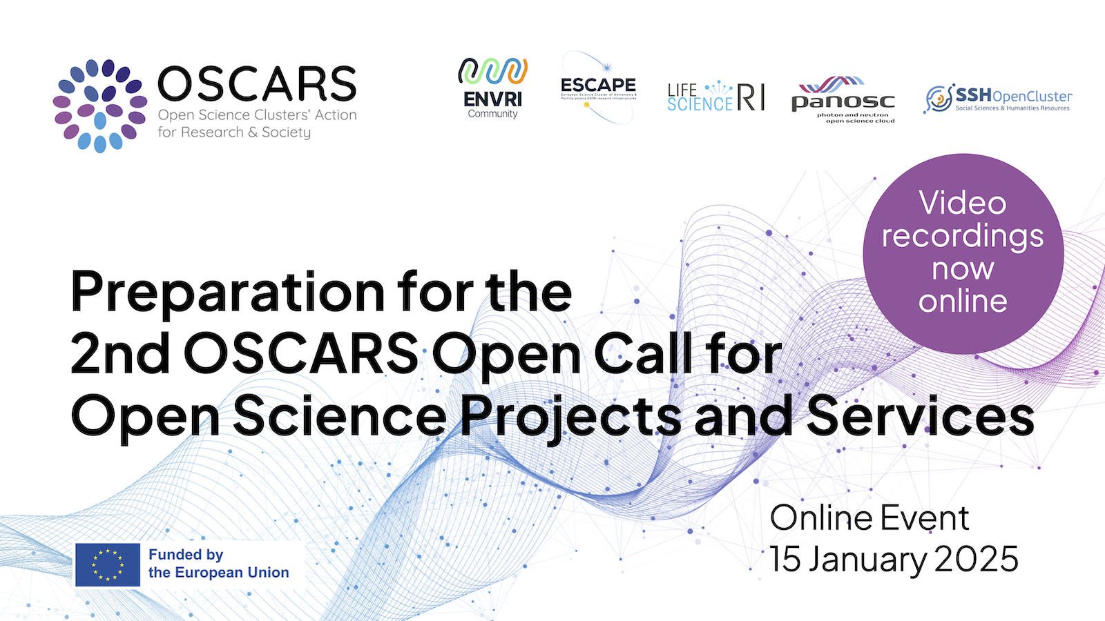 Video recordings now online - Video recordings now online - from the event "Preparation for the 2nd OSCARS Open Call for Open Science projects and services" - BANNER